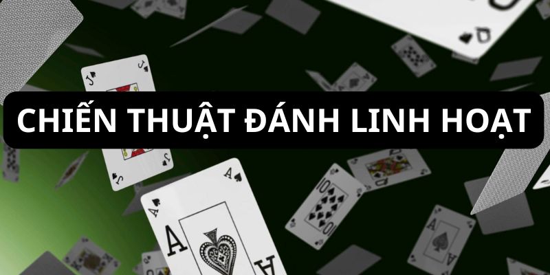 Bet thủ kết hợp linh hoạt nhiều chiến thuật để giành thắng lợi