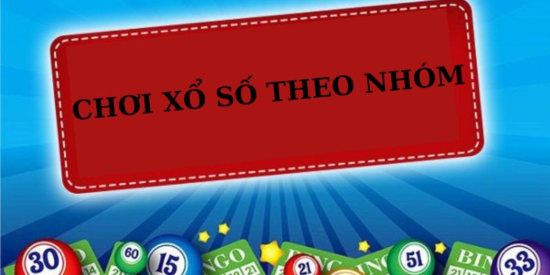 Chơi theo nhóm cũng là công thức đánh xổ số online NEW88